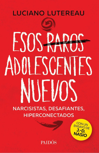 Luciano Lutereau - Esos Raros Adolescentes Nuevos