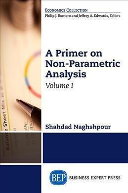 A Primer On Nonparametric Analysis, Volume I - Shahdad Na...