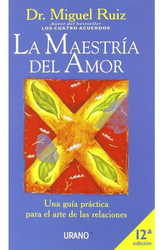 La Maestría Del Amor - Ruiz, Miguel
