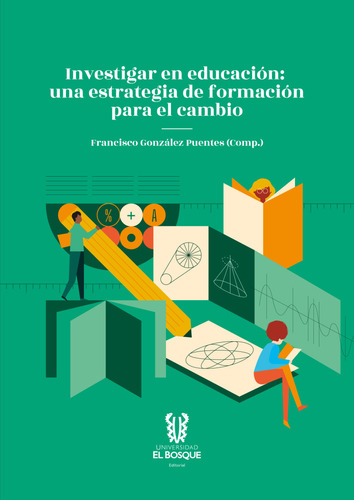 Investigar En Educación: Una Estrategia De Formación Para