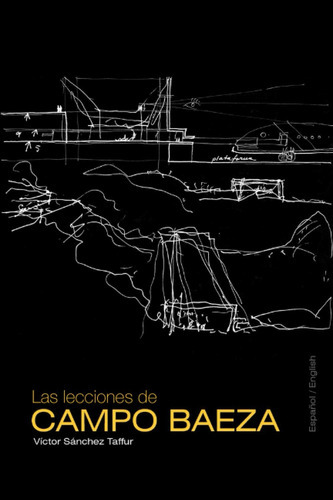 Las Lecciones De Campo Baeza (spanish Edition) 