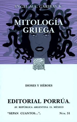 Mitología Griega, De Ángel Ma. Garibay K.. Editorial Porrúa, Tapa Blanda En Español