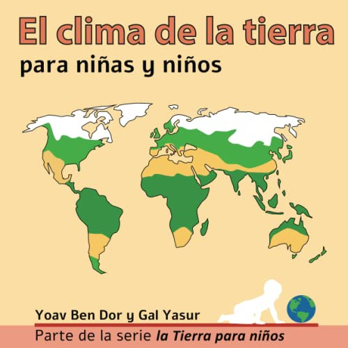 El Clima De La Tierra Para Niñas Y Niños: Earth's Climate Fo