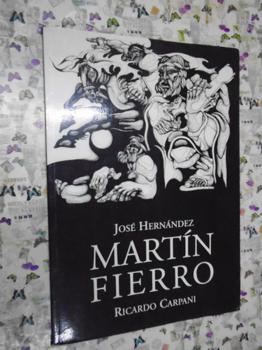 Martín Fierro - Hernández Ilustrado X Carpani Ediciones Ayer