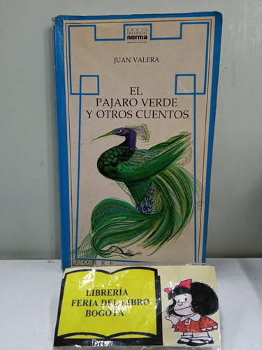 El Pájaro Verde Y Otros Cuentos - Juan Valera  - Torre Azul