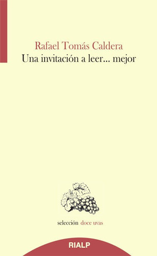 Una Invitaciãâ³n A Leer...mejor, De Caldera Pietri, Rafael Tomas. Editorial Ediciones Rialp, S.a., Tapa Blanda En Español