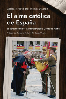 Libro Alma Catolica De Espaã¿a - Perez-boccherini, Gonzalo