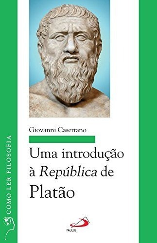 Uma Introdução À República De Platão, De Casertano, Giovanni. Paulus Editora, Capa Mole Em Português, 2011
