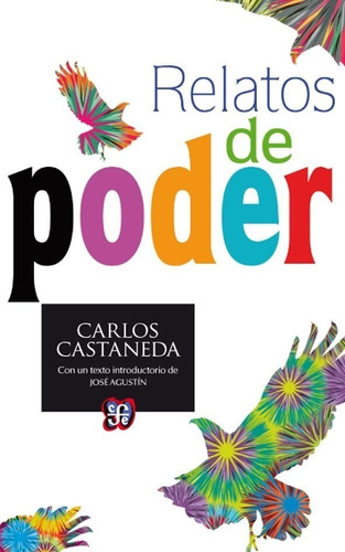 Relatos De Poder - Carlos Castaneda - Fce - Libro