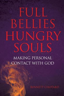 Libro Full Bellies Hungry Souls - Chotard, Bennett