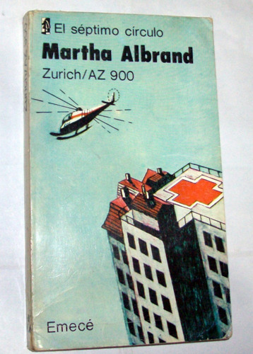 Martha Albrand - Zurich / Az 900 * El Séptimo Circulo 1980