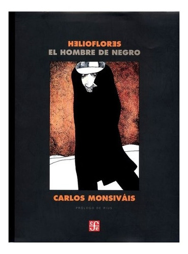 El Hombre De Negro | Helio Flores (helioflores)