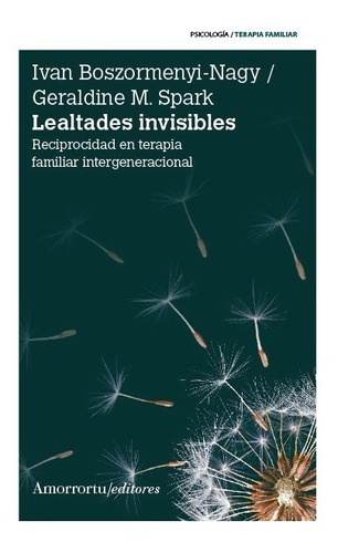 Libro Lealtades Invisibles - Spark, Geraldine / Boszormenyi,