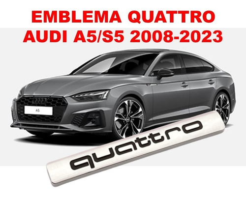Emblema Quattro Audi A5/s5 2008-2023 Crom/negro