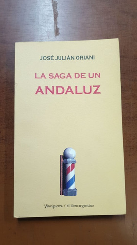 La Saga De Un Andaluz-jose Julian Oriani-libreria Merlin