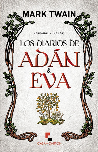 Los diarios de Adán y Eva, de José Luis Torres Vitolas y Mark Twain. Editorial Casa de Cartón, tapa blanda en español, 2019