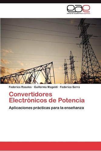 Libro: Convertidores Electrónicos De Potencia: Aplicaciones