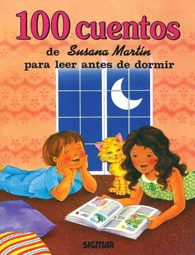 100 Cuentos Para Leer De Susana Martin Susana Martin Sigmar