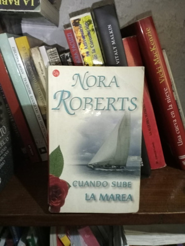 Libro Cuando Sube La Marea - Nora Roberts