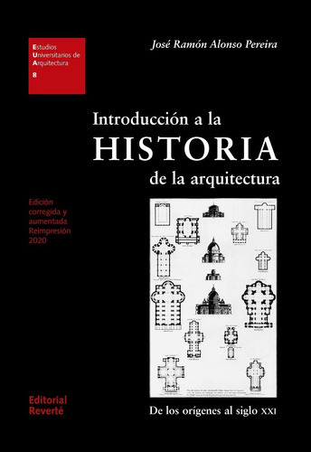 Introducción A La Historia De La Arquitectura, De José Ramon Alonso Pereira. Editorial Reverté, Tapa Blanda En Español, 2005