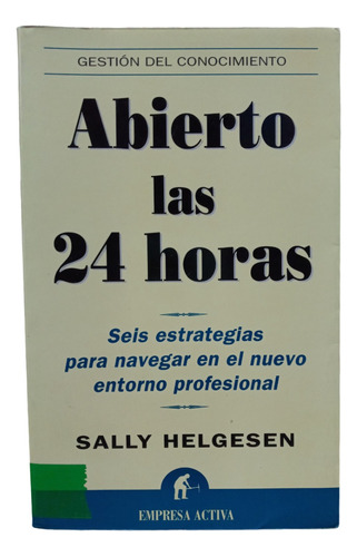 Abierto Las 24 Horas - Sally Helgesen -
