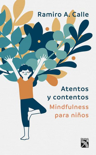Libro Atentos Y Contentos. Mindfulness Para Niños Lku