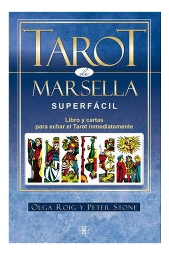Tarot De Marsella Super Facil. Libro Y Cartas