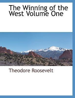 Libro The Winning Of The West Volume One - Iv  Theodore R...