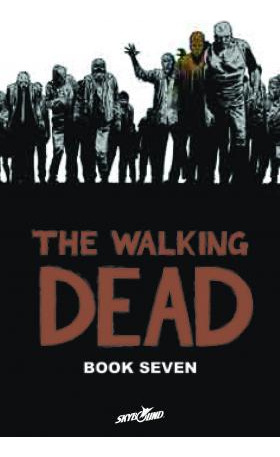 The Walking Dead Book 7