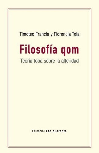 Filosofia Qom - Florencia Tola