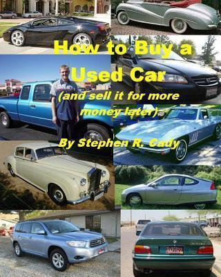 Libro How To Buy A Used Car (and Sell It For More Money L...