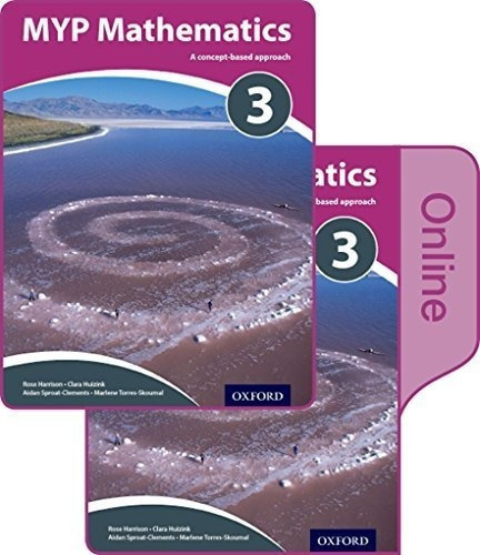 Myp Mathematics 3: Print And  Cours Pack : Rose, De Fatima Remtulla. Editorial Oxford University Press En Inglés