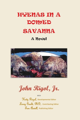 Libro Hyenas In A Domed Savanna - Rigol, John