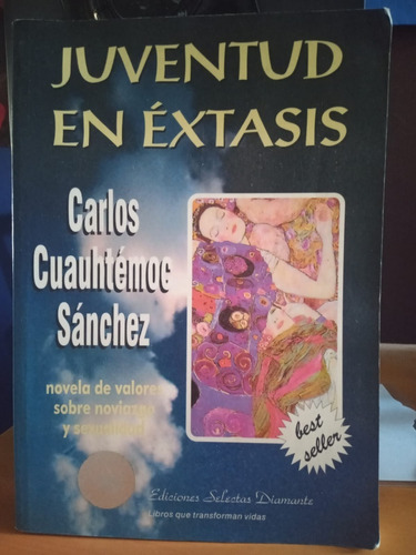 Juventud En Extasis. Carlos Cuauhtemoc