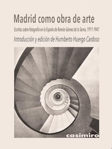 Madrid Como Obra De Arte - Huergo Cardoso Humberto