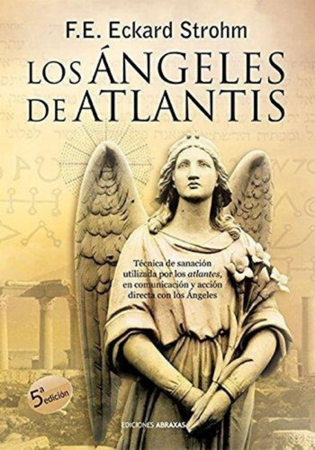 Los Ángeles De Atlantis - F. E. Eckard Strohm