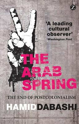 Libro The Arab Spring - Hamid Dabashi