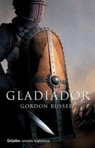 Libro En Físico Gladiador Por El Autor Gordon Russell