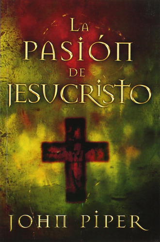 Libro La Pasion De Jesucristo: Cincuenta Razones Por La Lhs3