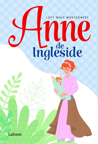 Anne de Ingleside, de Montgomery, Lucy Maud. Editora Lafonte Ltda, capa mole em português, 2021