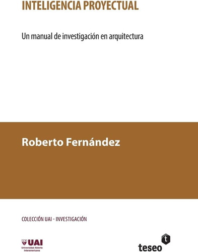 Libro: Proyectual: Un Manual De En Arquitectura (spanish Edi