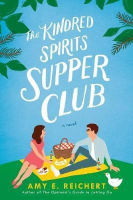 The Kindred Spirits Supper Club - Amy E. Reichert