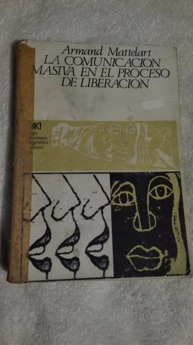 Libro La Comunicación Masiva En El Proceso De Liberación, A.