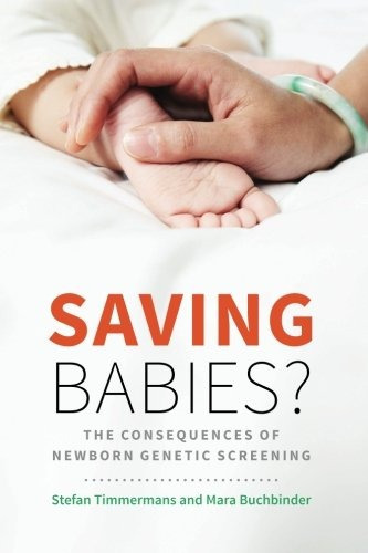 Saving Babiesr The Consequences Of Newborn Genetic Screening