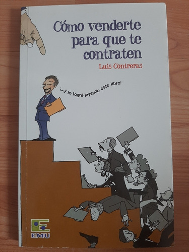 Cómo Venderte Para Que Te Contraten - Luis Contreras (Usado)