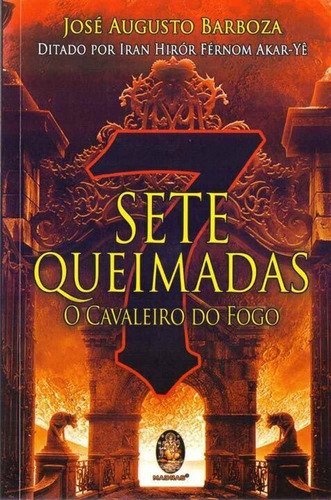 Sete Queimadas - O Cavaleiro Do Fogo