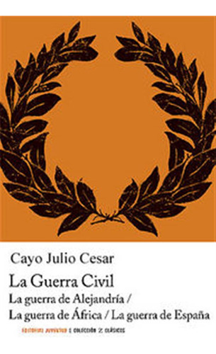 Guerra Civil Guerra España Guerra Africa - Cesar,julio