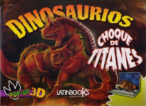 Dinosaurios-choque De Titanes - Sin Autor