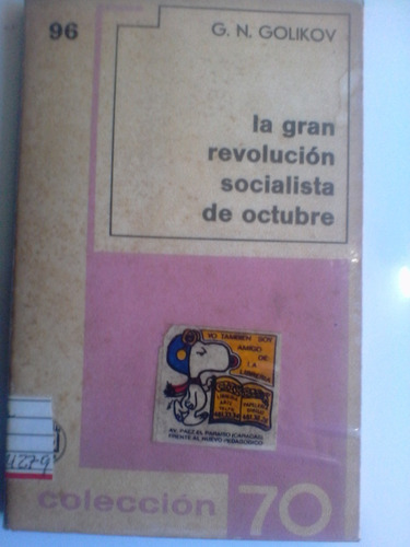 G N Golikov - La Gran Revolución Socialista De Octubre