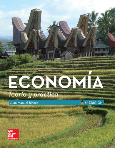 Libro Economia: Teoria Y Practica 6e - Blanco,juan Manuel